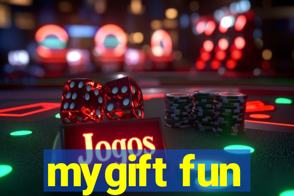 mygift fun